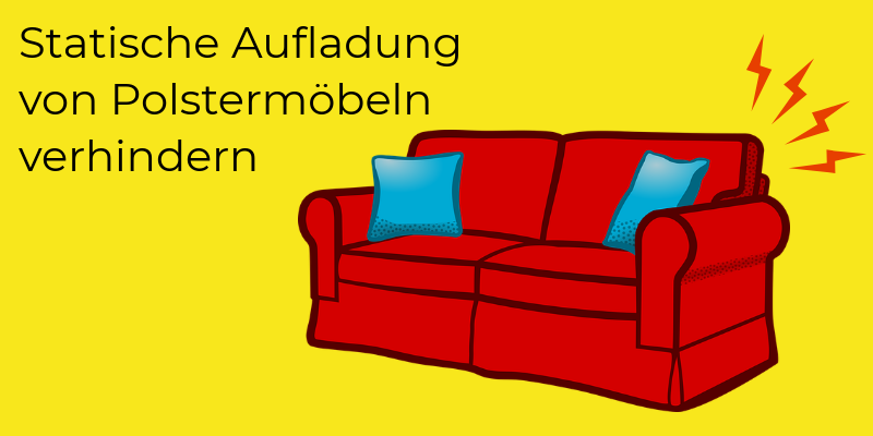 Statische Aufladung Sofa
